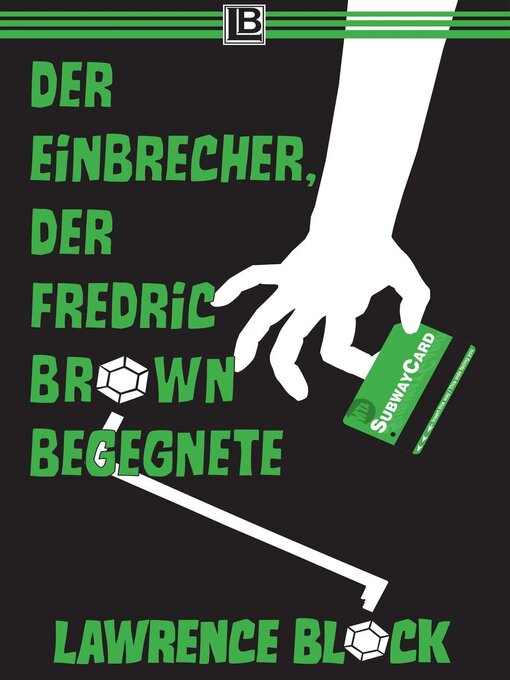 Title details for Der Einbrecher, der Fredric Brown begegnete by Lawrence Block - Available